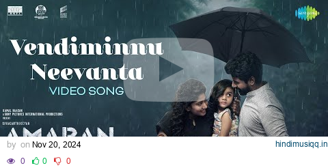 Vendiminnu Neevanta - Video Song | Amaran | Sivakarthikeyan, Sai Pallavi | GV Prakash | Rajkumar pagalworld mp3 song download