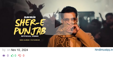 Sher - E Punjab - Arjan Dhillon New Song | Patandar New Album (Official Video) New Punjabi Songs pagalworld mp3 song download