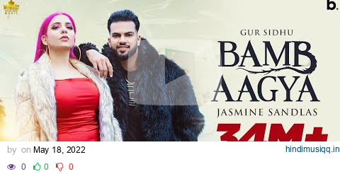 BAMB AAGYA (Official Video) Gur Sidhu | Jasmine Sandlas | Kaptaan |New Punjabi Song 2022 pagalworld mp3 song download