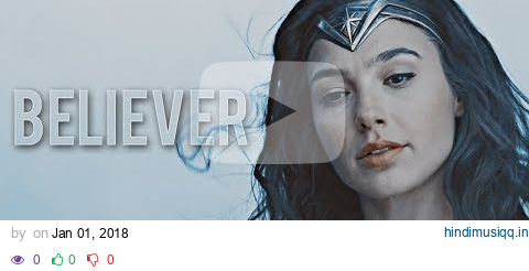 Wonder Woman - "Believer" pagalworld mp3 song download