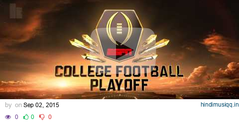 ESPN College Football Intro Theme Music - Playoff Era pagalworld mp3 song download