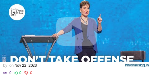 Don't Take Offense | Joyce Meyer | Enjoying Everyday Life Teaching pagalworld mp3 song download