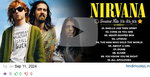 Nirvana Best Songs - Nirvana Greatest Hits Full Album #nirvana pagalworld mp3 song download