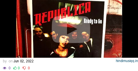 Republica   Ready To Go  Original Extended Mix pagalworld mp3 song download