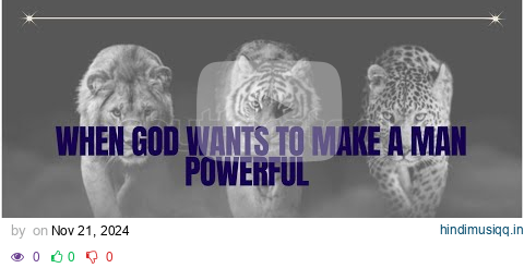 WHEN GOD WANTS TO MAKE A MAN POWERFUL - Inspirational & Motivational Teaching pagalworld mp3 song download