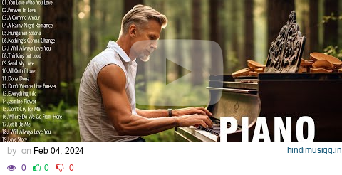 Top 100 Legendary Piano Instrumental Love Songs Of All Time - BEAUTIFUL ROMANTIC MELODY OF LOVER pagalworld mp3 song download