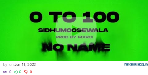 0 TO 100  SIDHU MOOSEWALA | MXRCI | REFIX BY ₹AVAN pagalworld mp3 song download