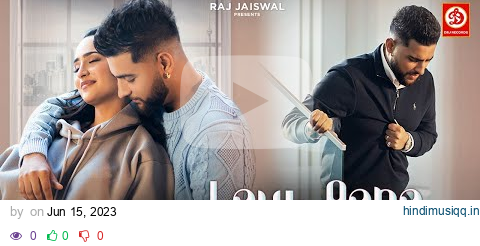 Laut Aana  Karan Aujla (Official Video) | Avvy Sra | Tanu Grewal | Raj Jaiswal | New Song 2022 pagalworld mp3 song download