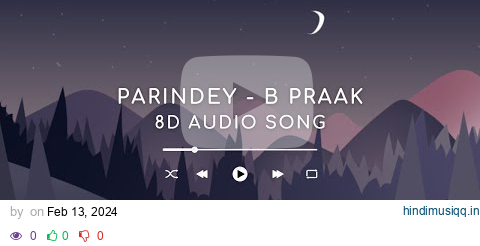 Parindey - B Praak (8D Audio Song) | Valentine Special Song 2024 pagalworld mp3 song download