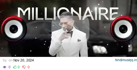 Millionaire Dj Song || Yo Yo Honey Singh Song || Glory Song || Hard Bass || DJ Remix || pagalworld mp3 song download