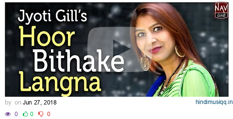 Hoor Bithake Langna - Jyoti Gill | Most Popular Punjabi Songs | Priya Audio pagalworld mp3 song download