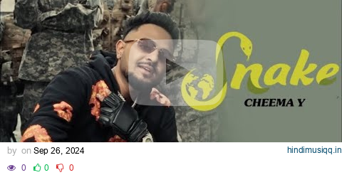 Snake Cheema Y, Cheema Y Ni Main Saap Chaad Dita Ae Sapera De Piche Cheema Y, New Song pagalworld mp3 song download