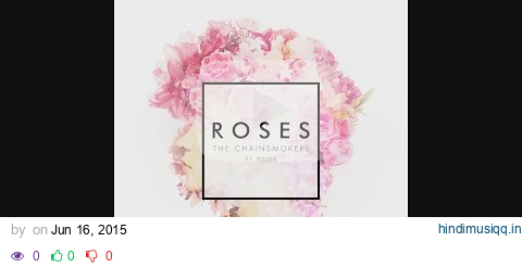 The Chainsmokers - Roses (Audio) ft. ROZES pagalworld mp3 song download