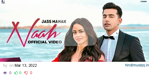 Naah  Jass Manak (Official Video) Satti Dhillon | Sharry Nexus | Love Song | GK Digital | Geet MP3 pagalworld mp3 song download