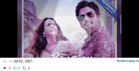 BAARISH KI JAYE | BASSBOOSTED | B.PRAAK | NAWAZUDDIN SIDDIQUI | SUNANDA SHARMA | HD SONG pagalworld mp3 song download