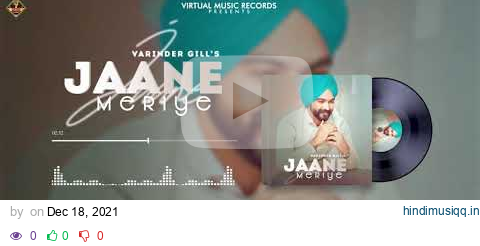 JAANE MERIYE  Varinder Gill (Lyrical Video) Latest Punjabi Song 2021 | Virtual Music Records pagalworld mp3 song download