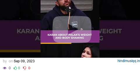 Karan about Palak's Body Shaming #karanaujla pagalworld mp3 song download