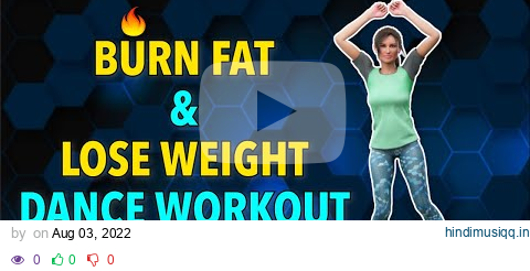 Half an Hour Dance Workout – Burn Fat & Lose Weight pagalworld mp3 song download