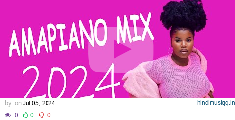 AMAPIANO MIX 2024 | 05 JULY | JAY TSHEPO pagalworld mp3 song download