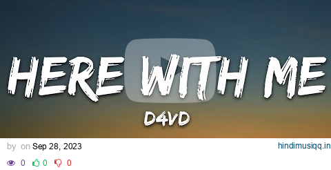 d4vd - Here With Me (Lyrics) pagalworld mp3 song download