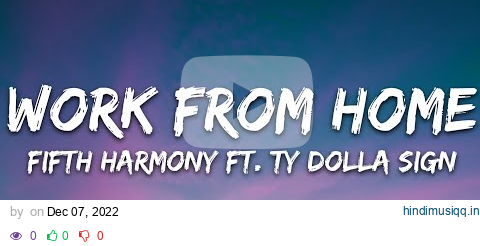 Fifth Harmony - Work from Home (Lyrics) ft. Ty Dolla $ign pagalworld mp3 song download