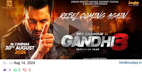 Gandhi 3 Yarran Da Yaar | Official Trailer | Dev Kharoud | Aditi Aarya | Releasing on 30th August pagalworld mp3 song download