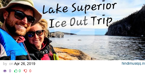 Waterwalkers Ice Out Trip on Lake Superior's Northern Coast pagalworld mp3 song download