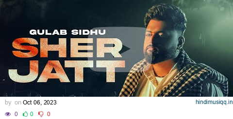 Sher Jatt - Gulab Sidhu | Nvee | Nav Garhiwala | Latest Punjabi Songs 2023 | New Punjabi Songs 2023 pagalworld mp3 song download