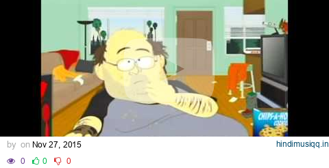 Rerecorded Fat Guy That has no Life South Park pagalworld mp3 song download