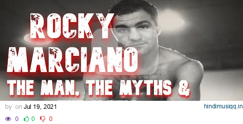 Rocky Marciano - The Man, The Myths & The Mafia pagalworld mp3 song download