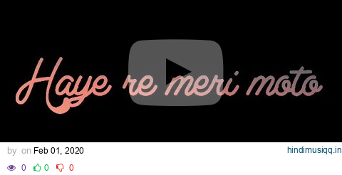 Haye re meri moto whatsapp status | blackscreen lyrical whatsapp status pagalworld mp3 song download