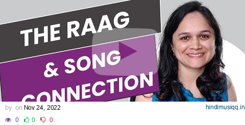 Know your music The Raag - song connection | Prachi Kelkar | MusicalMulgi pagalworld mp3 song download