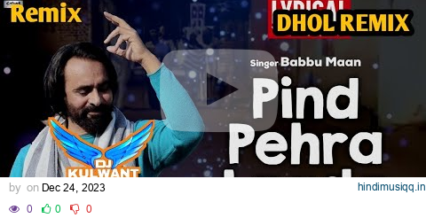 Pind Pehra Lagda Dhol Remix Babbu Maan Ft Lahoria Production Latest Punjabi New 2024 Song Dj Mix pagalworld mp3 song download