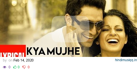 Kya Mujhe Pyar Lyrical Video Song | Woh Lamhe | Pritam | K.K. | Shiny Ahuja, Kangna Ranaut pagalworld mp3 song download