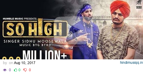 So High | Official Music Video | Sidhu Moose Wala ft. BYG BYRD | Humble Music pagalworld mp3 song download