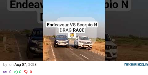 Real Big🦁Daddy कोन🤩, Endeavour 🆚 Scorpio N DRAG💨RACE👀| TheCar's pagalworld mp3 song download