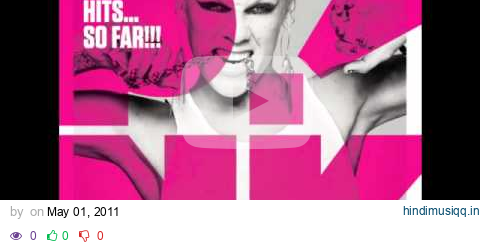 P!nk - Who Knew pagalworld mp3 song download