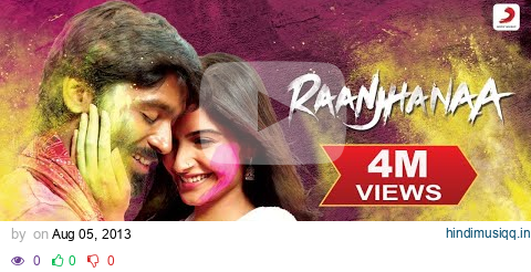 A.R. Rahman - Raanjhanaa Best Video|Sonam Kapoor|Dhanush|Jaswinder|Shiraz Uppal pagalworld mp3 song download