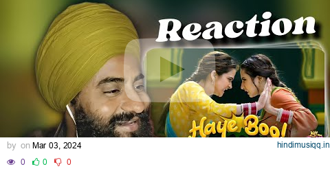 Reaction Haye Booh - Deepak Dhillon | Jyotica Tangri | Gippy Grewal | Sargun | Roopi | Avvy | pagalworld mp3 song download