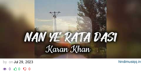 Nan Ye Rata Dasi | Karan Khan | Slowed Reverb pagalworld mp3 song download