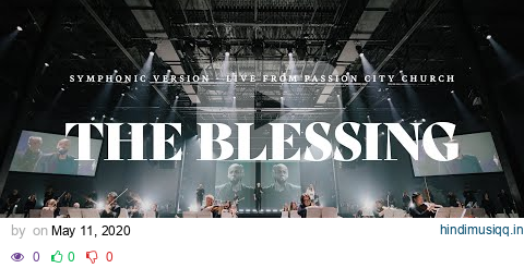 The Blessing (Symphonic Version) -  Passion City Church pagalworld mp3 song download