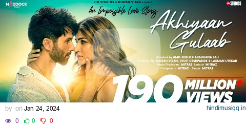 Akhiyaan Gulaab (Song) Shahid Kapoor, Kriti Sanon | Mitraz | Teri Baaton Mein Aisa Uljha Jiya pagalworld mp3 song download