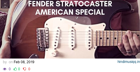 Fender American Special Stratocaster Review & Demo pagalworld mp3 song download