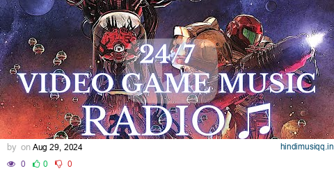 🔴 [24/7] Video Game Music Radio [HQ] ~Request Your Favourite Music!~ pagalworld mp3 song download