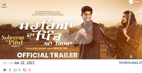 Ghund Kadh Le Ni Sohreyan Da Pind Aa Gaya | Official Trailer | Gurnam B | Sargun M | 8th July pagalworld mp3 song download