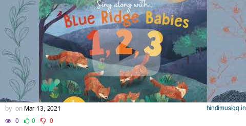 Blue Ridge Babies 1, 2, 3  Song and Digital Storybook feat. Nikki Talley pagalworld mp3 song download