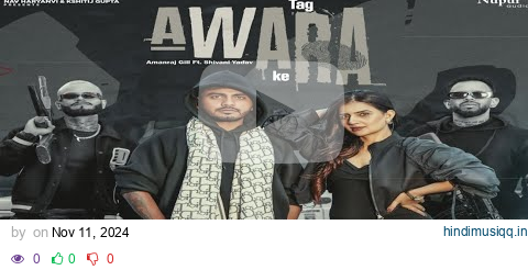 Tag Awara Ke - Amanraj Gill & Shivani Yadav | Shiva Choudhary | Official Video | New Haryanvi Song pagalworld mp3 song download