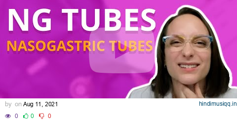 Nasogastric (NG) Tubes - Fundamentals of Nursing - Practice & Skills | @LevelUpRN pagalworld mp3 song download