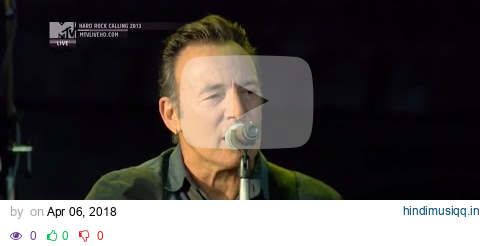 The Rising - Bruce Springsteen (live at Hard Rock Calling 2013) pagalworld mp3 song download