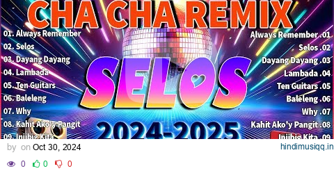 [ HOT NEW ] SELOS x NONSTOP CHA CHA REMIX 2024 ️🥁NEW NONSTOP CHA CHA REMIX 2024 pagalworld mp3 song download